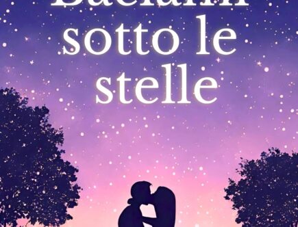 Baciami sotto le stelle di Erika Cotza