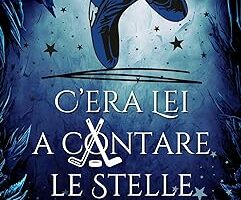 C’era lei a contare le stelle di A. Valeria Messina