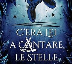C’era lei a contare le stelle di A. Valeria Messina