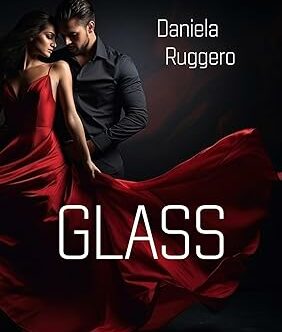 Glass di Daniela Ruggero