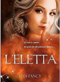 L'Eletta di Tina Fancy