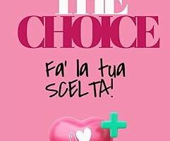 The Choice: Fa’ la tua scelta di Belle Landa e Jessica Imhof