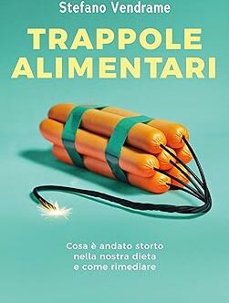 Trappole alimentari di Stefano Vendrame