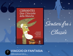 Sentieri fra i classici: Miguel de Cervantes