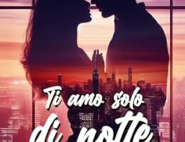 Ti amo solo di notte di Vivian Edwards