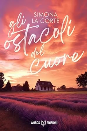 Gli ostacoli del cuore di Simona La Corte