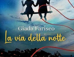 La via della notte di Giada Fariseo