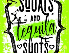 Squats and Tequila Shots di Anita Sessa