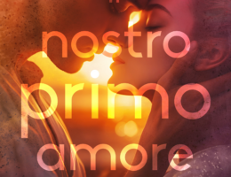 Il nostro primo amore di Priscila Serrano