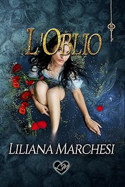 L'Oblio di Liliana Marchesi