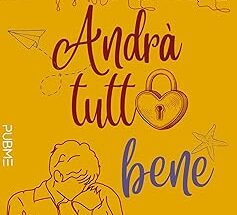Andrà tutto bene di Marta Marchese