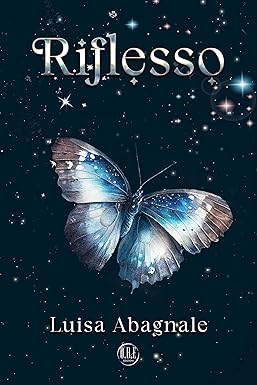 Riflesso di Luisa Abagnale