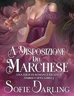 A disposizione del marchese di Sofie Darling