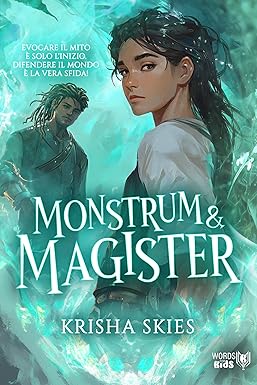 Monstrum & Magister di Krisha Skies