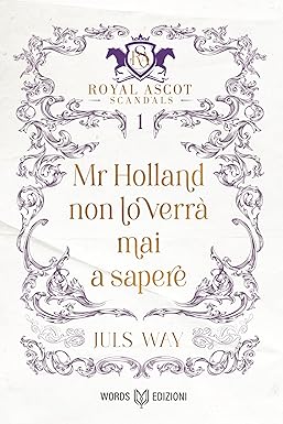 Mr Holland non lo verrà mai a sapere di Juls Way