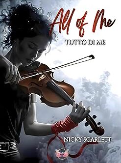 All of me - Tutto di me di Nicky Scarlett
