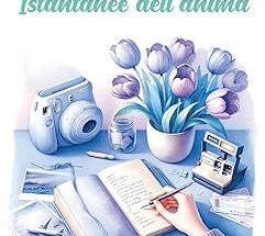 Istantanee dell'anima di Sara Colombo