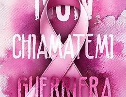 Non chiamatemi guerriera di Sara Mastrantoni