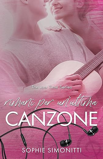 Rimani per un'ultima canzone di Sophie Simonetti